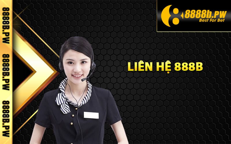 Liên Hệ 888B – Đội Ngũ Hỗ Trợ Trực Tuyến Sẵn Sàng 24/7 1 Hướng dẫn thực hiện các bước liên hệ 888B