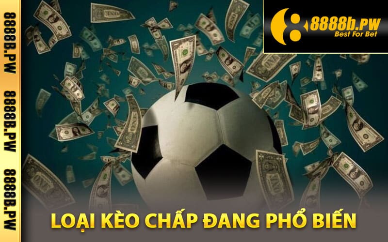 Kèo Chấp Là Gì? Giải Mã Loại Kèo Phổ Biến Trong Cá Độ 3 Những loại kèo chấp đang phổ biến
